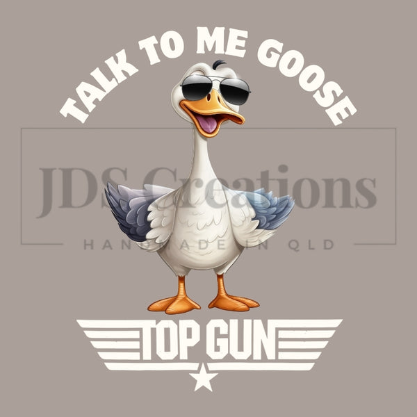 DTF Transfer - Talk to me Goose