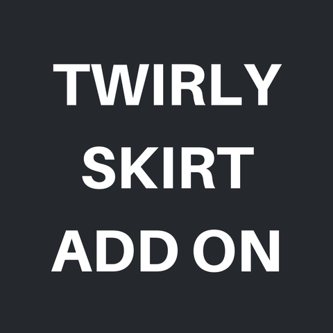 Twirly Skirt Add On